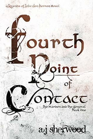 Fourth Point of Contact (Legends of Lobe den Herren #1)