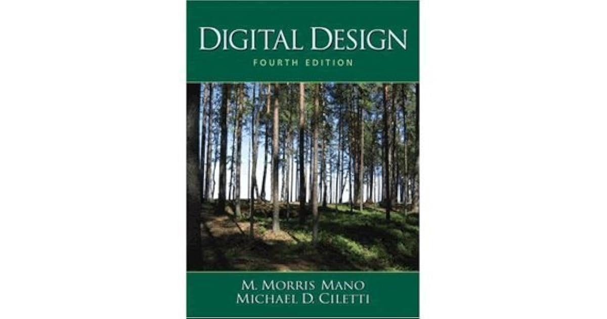 Digital Design, Fourth Edition by M. Morris Mano