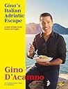 Gino's Italian Adriatic Escape by Gino D'Acampo