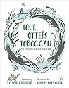 Four Otters Toboggan by Vivian Kirkfield
