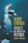 Finales que merecen una historia: Lo que perdimos en el fuego renacerá en las cenizas (Spanish Edition) Book cover for Finales que merecen una historia: Lo que perdimos en el fuego renacerá en las cenizas (Spanish Edition)