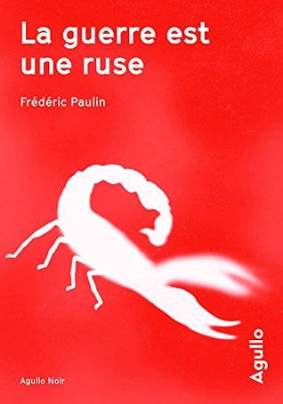 La guerre est une ruse (Kindle Edition)