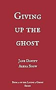 Giving Up the Ghost
