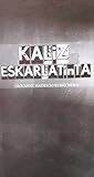 Kaliz Eskarlatinta by Giovanny Rubio