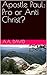Apostle Paul: Pro or Anti C...