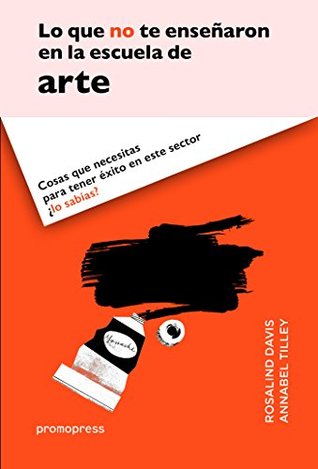 QUE NO TE ENSEÃ‘ARON EN LA ESCUELA DE ARTE (Hardcover)