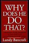 Why Does He Do Th...