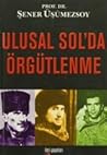 Ulusal Sol’da Örgütlenme