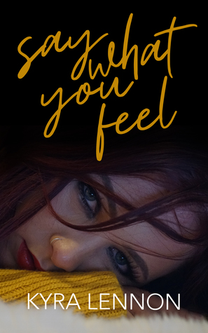 Say What You Feel (Chaos and Consent #2)