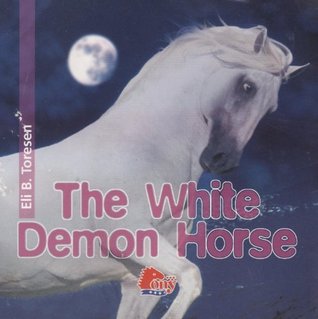The White Demon Horse (Audio CD)