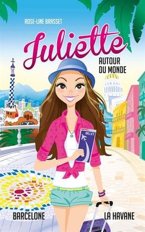 Juliette autour du monde T02: Juliette à La Havane et Juliette à Barcelone (Paperback)