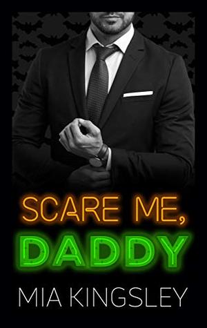 Scare Me, Daddy (Halloween Daddies 1) (German Edition)