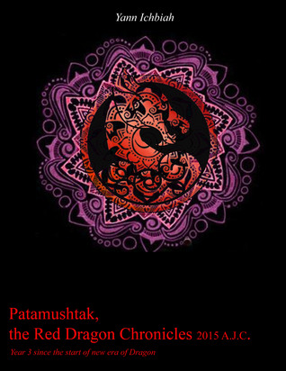Patamushtak, The Red Dragon Chronicles 2015 A.J.C.