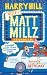 Matt Millz Stands Up! by Harry Hill Matt Millz Stands Up! by Harry Hill
