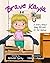 Brave Kayla: A Story about ...