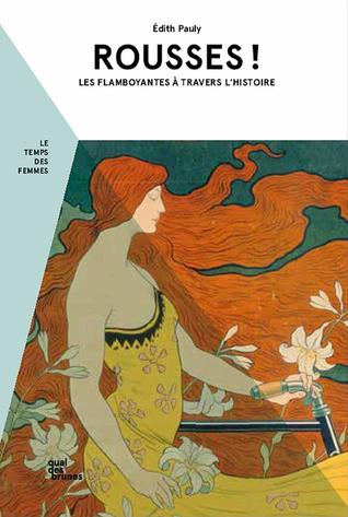 Rousses ! : Les flamboyantes à travers l'histoire