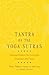 Tantra of the Yoga Sutras by Alan Finger