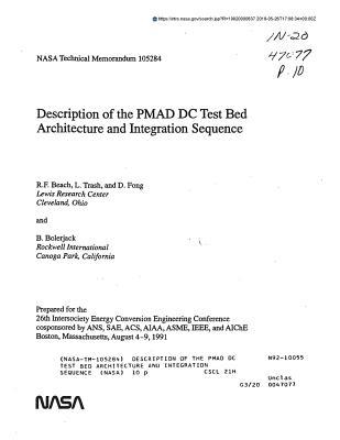 Description of the Pmad DC Test Bed Architecture and Integration Sequence