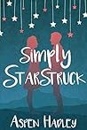 Simply Starstruck (The "Just Enough" Duology and Other Contemporary Romances by Aspen Hadley Book 6) Simply Starstruck (The "Just Enough" Duology and Other Contemporary Romances by Aspen Hadley Book 6)