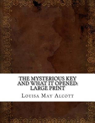 The Mysterious Key and What It Opened