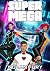 Super Mega: A Superhero Adv...
