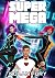 Super Mega by Nolan Fury