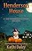 Henderson House by Kathi Daley Henderson House by Kathi Daley