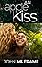An Apple Kiss