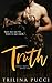 Truth (Sinful, #1) by Trilina Pucci