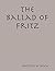 The Ballad of Fritz by Antony Shaw