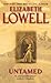 Untamed (Disputed Lands #1) by Elizabeth Lowell