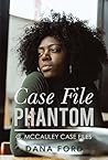 Case File Phantom: C. Mccauley Case Files Case File Phantom: C. Mccauley Case Files