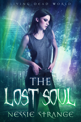 The Lost Soul: A living Dead World Story