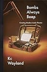 Bombs Always Beep: Creating Modern Audio Theater