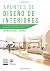 Apuntes de diseño de interiores: Principios básicos de escalas, espacios, colores y más (Spanish Edition)
