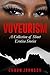 Voyeurism  by Chaun Johnson