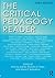The Critical Pedagogy Reader by Antonia Darder