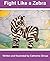 Fight Like a Zebra