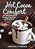 Hot Cocoa Comfort: 50 Recip...