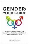 Gender: Your Guid...