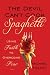 Devil Can't Cook Spaghetti,...