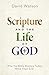 Scripture and the Life of God by David F. Watson Scripture and the Life of God by David F. Watson