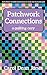 Patchwork Connections: A Qu...