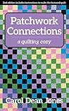 Patchwork Connections: A Quilting Cozy