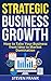 Strategic Business Growth: ...