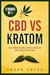 CBD vs Kratom: 2 ...