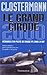 Le grand cirque: MEMOIRES D'UN PILOTE DE CHASSE FFL DANS LA RAF + 1CD