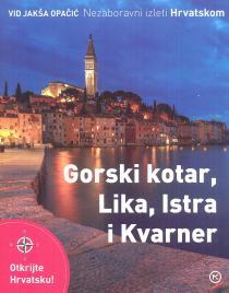 Gorski kotar, Lika, Istra i Kvarner