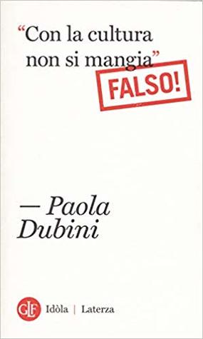 "Con la cultura non si mangia": Falso! (Paperback)
