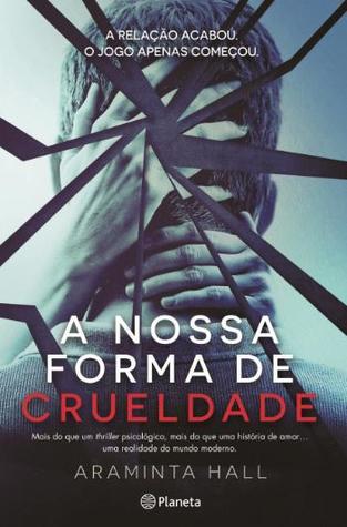 A Nossa Forma de Crueldade